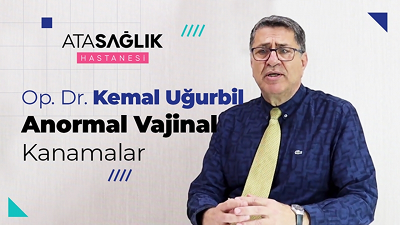 Anormal Vajinal Kanamalar | Op. Dr. Kemal Uğurbil